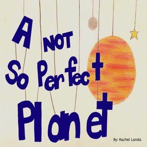 cover image of A Not So Perfect Planet